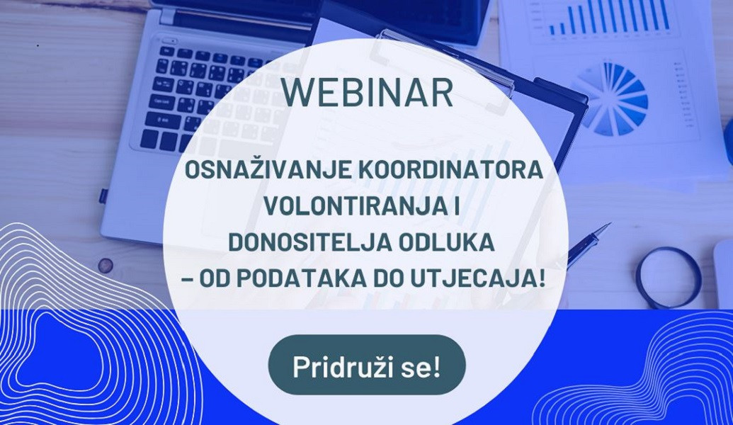 poziv-na-webinar-osnazivanje-koordinatora-volontiranja-i-donositelja-odluka-od-podataka-do-utjecaja